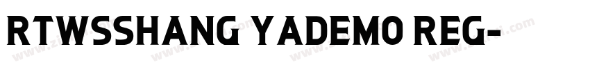 rtwsshang yademo reg字体转换